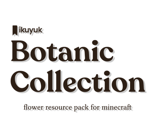 Ikuyuk&#039;s Botanic Collection Minecraft Texture Pack