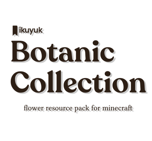 Ikuyuk's Botanic Collection Minecraft Texture Pack
